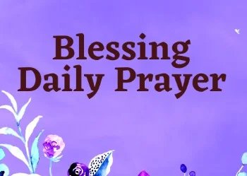 Daily Blessings and Prayers
